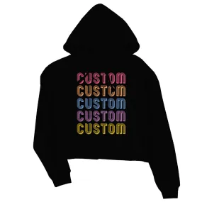 Colorful Multiline Text Womens Custom Crop Hoodie Gorgeous Custom