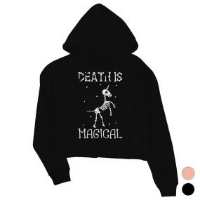 Death is Megical Unicorn Skeleton Halloween Womens Crop Hoodie