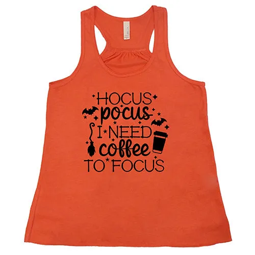 Hocus Pocus I Need Coffee To Focus Shirt