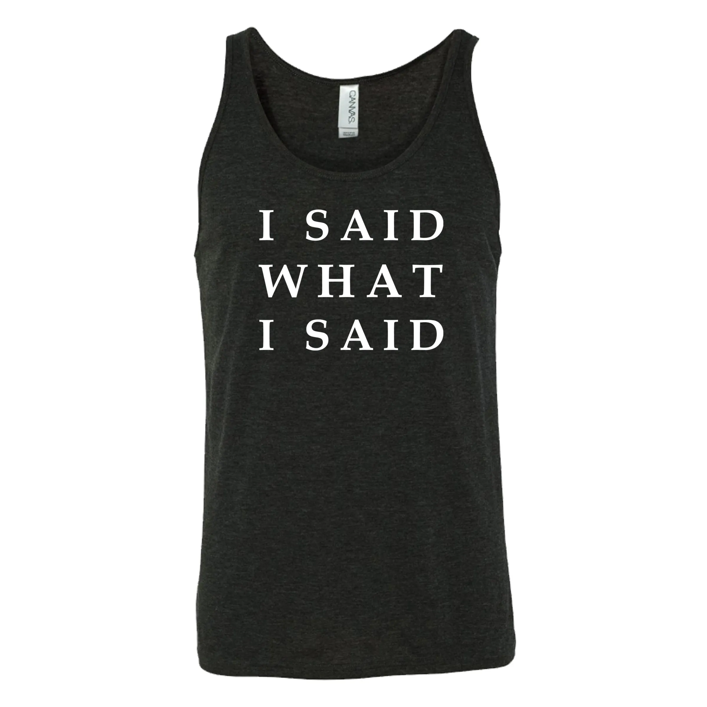 I Said What I Said Shirt Unisex