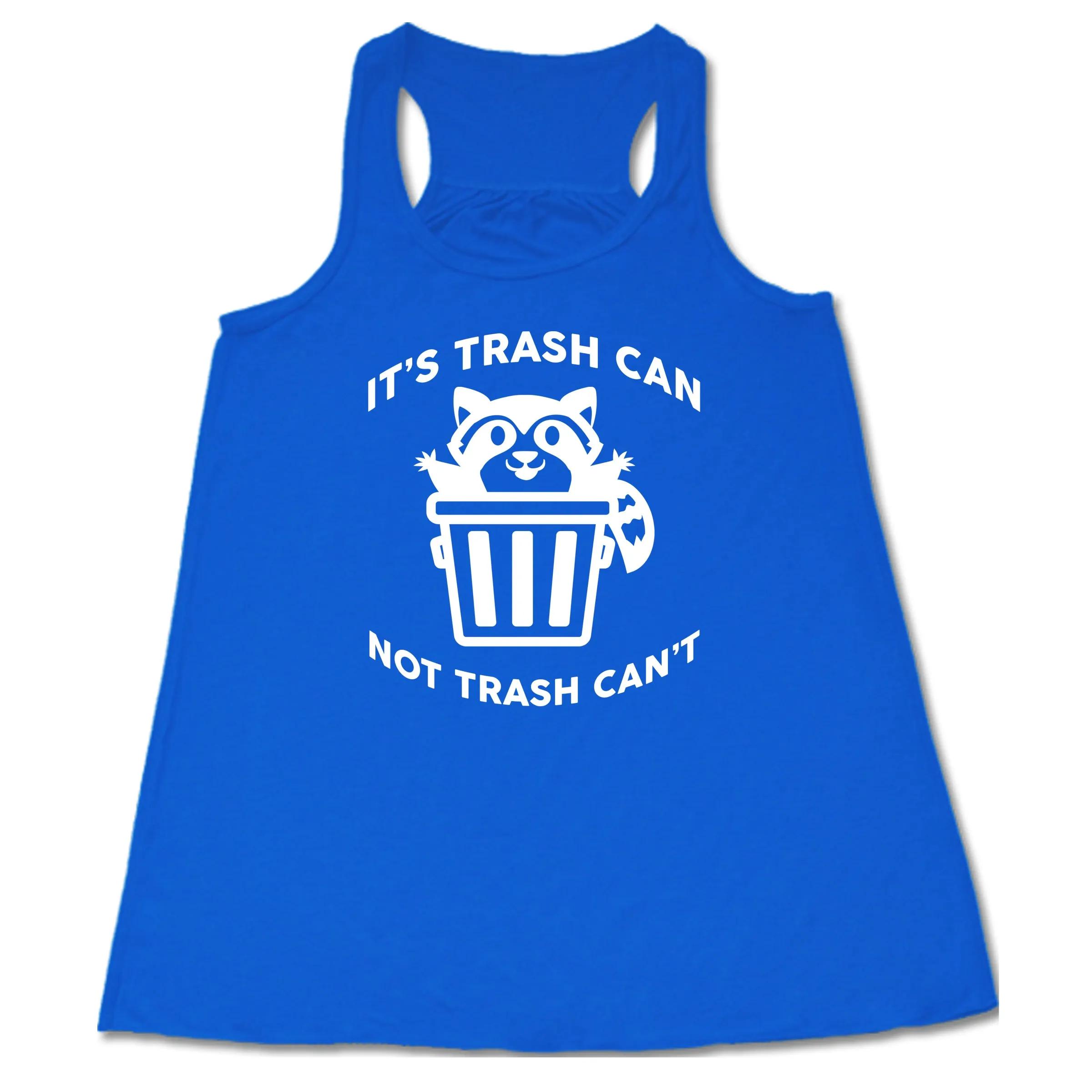 It's Trash Can Not Trash Can't Shirt