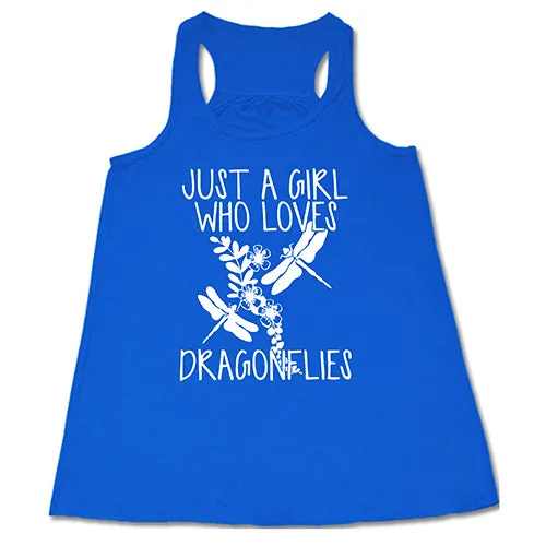 Just A Girl Who Loves Dragonflies Shirt